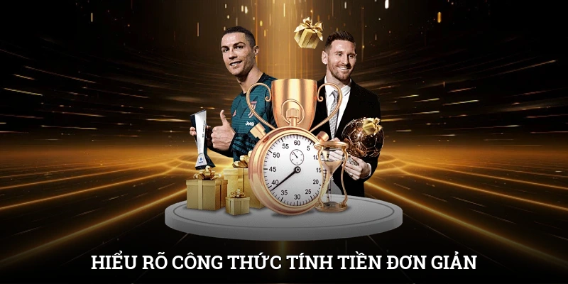 Kèo Châu Á - Hình Thức Cược Trực Tuyến Thịnh Hành Tại IWIN 3 Hiểu rõ công thức tính tiền đơn giản
