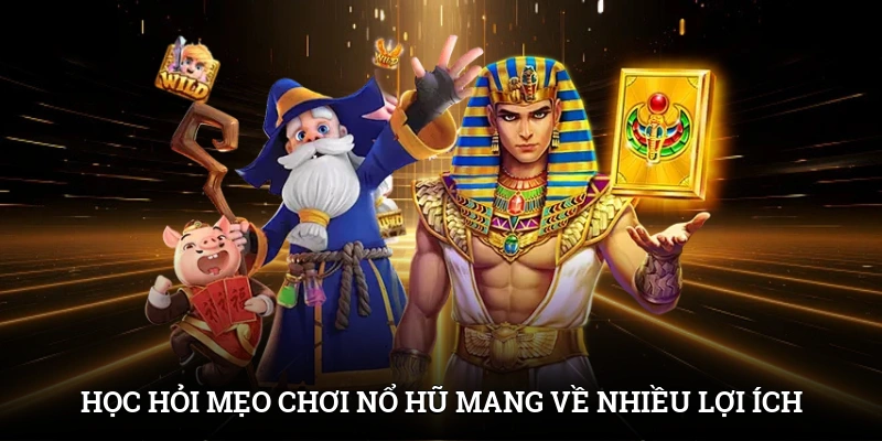 Mẹo Chơi Nổ Hũ Hiệu Quả - Chìa Khóa Thành Công Trên IWIN 2 Học hỏi mẹo chơi nổ hũ mang về nhiều lợi ích