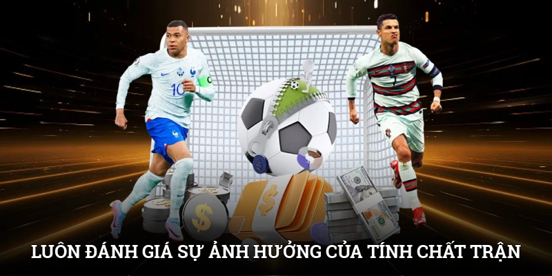 Kèo Đồng Banh – Cược Hấp Dẫn Kiếm Lời Cực Khủng Tại IWIN 4 Luôn đánh giá sự ảnh hưởng của tính chất trận