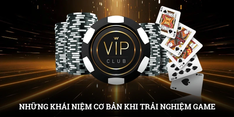 Poker Casino Là Gì? Siêu Phẩm Game Trí Tuệ Hút Khách 3 Những khái niệm cơ bản khi trải nghiệm game