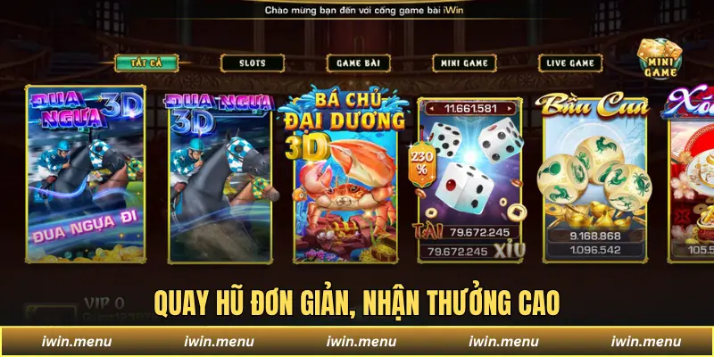 Quay hũ đơn giản, nhận thưởng cao