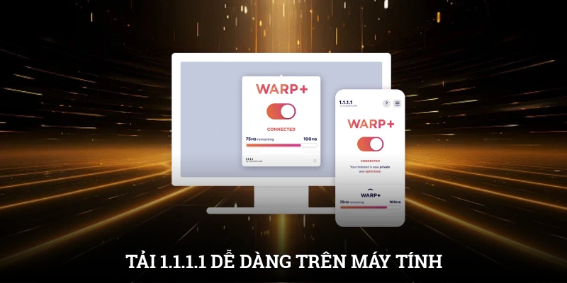 Tải 1.1.1.1 - Giải Pháp Truy Cập Cổng Game IWIN Mượt Mà Hơn 2 Tải 1.1.1.1 dễ dàng trên máy tính