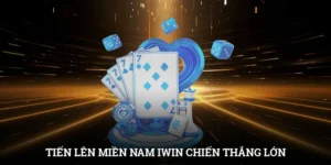 Tiến Lên Miền Nam IWIN - Chơi Thông Minh, Chiến Thắng Lớn